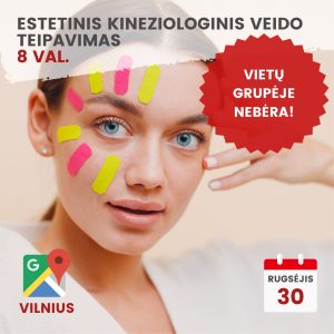 Praktiniai mokymai ESTETINIS KINEZIOLOGINIS VEIDO TEIPAVIMAS 2023.09.30
