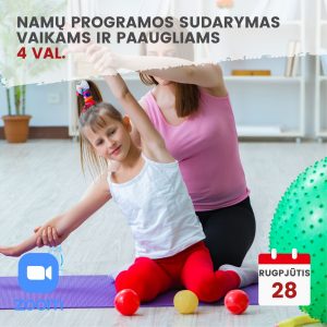 Nuotoliniai mokymai NAMŲ PROGRAMOS SUDARYMAS VAIKAMS IR PAAUGLIAMS 2023.08.28
