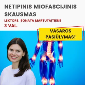 Nuotoliniai mokymai NETIPINIS MIOFASCIJINIS SKAUSMAS 2026.07