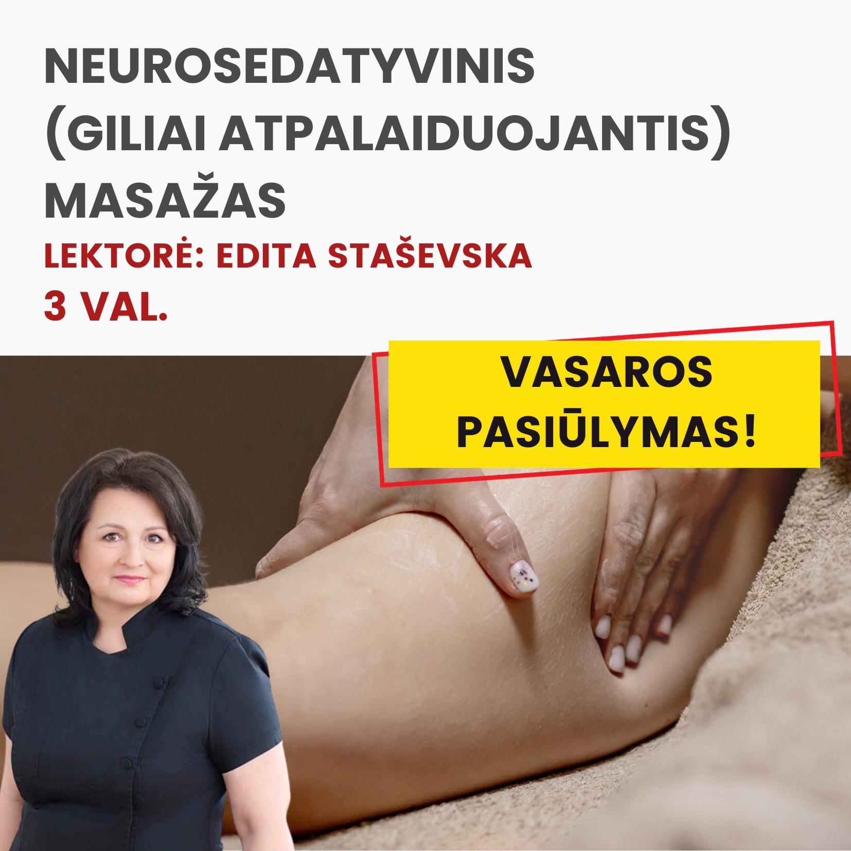 Nuotoliniai mokymai NEUROSEDATYVINIS (GILIAI ATPALAIDUOJANTIS) MASAŽAS 2026.07