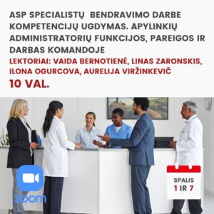Nuotoliniai mokymai ASP SPECIALISTŲ  BENDRAVIMO DARBE KOMPETENCIJŲ UGDYMAS. APYLINKIŲ ADMINISTRATORIŲ FUNKCIJOS, PAREIGOS IR DARBAS KOMANDOJE 2026.10