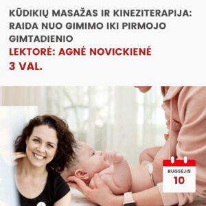 Nuotoliniai mokymai KŪDIKIŲ MASAŽAS IR KINEZITERAPIJA: RAIDA NUO GIMIMO IKI PIRMOJO GIMTADIENIO 2026.09.10