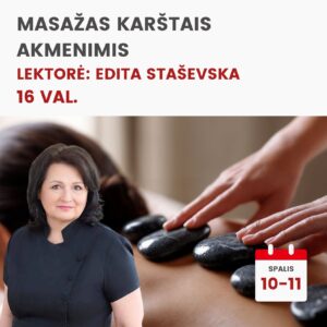 Praktiniai mokymai MASAŽAS KARŠTAIS AKMENIMIS 2026.10.10-11