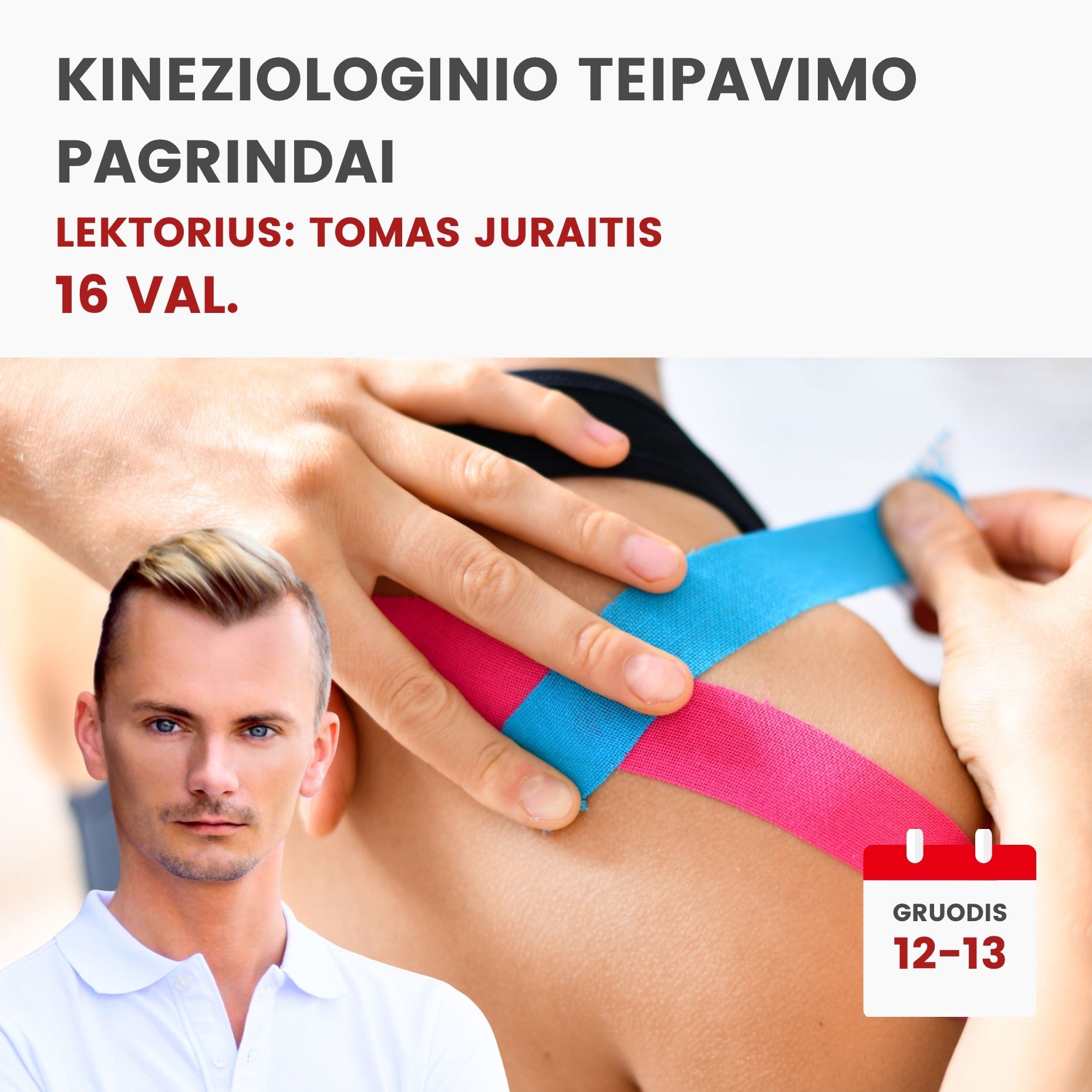 Praktiniai mokymai KINEZIOLOGINIO TEIPAVIMO PAGRINDAI 2026.12.12-13