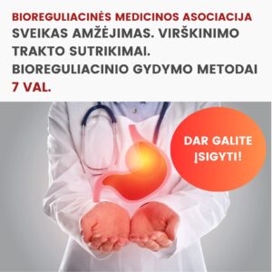 Hibridinė konferencija SVEIKAS AMŽĖJIMAS. VIRŠKINIMO TRAKTO SUTRIKIMAI. BIOREGULIACINIO GYDYMO METODAI 2026.10.02-3