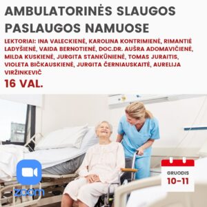 Nuotoliniai mokymai AMBULATORINĖS SLAUGOS PASLAUGOS NAMUOSE 2026.12.10-11