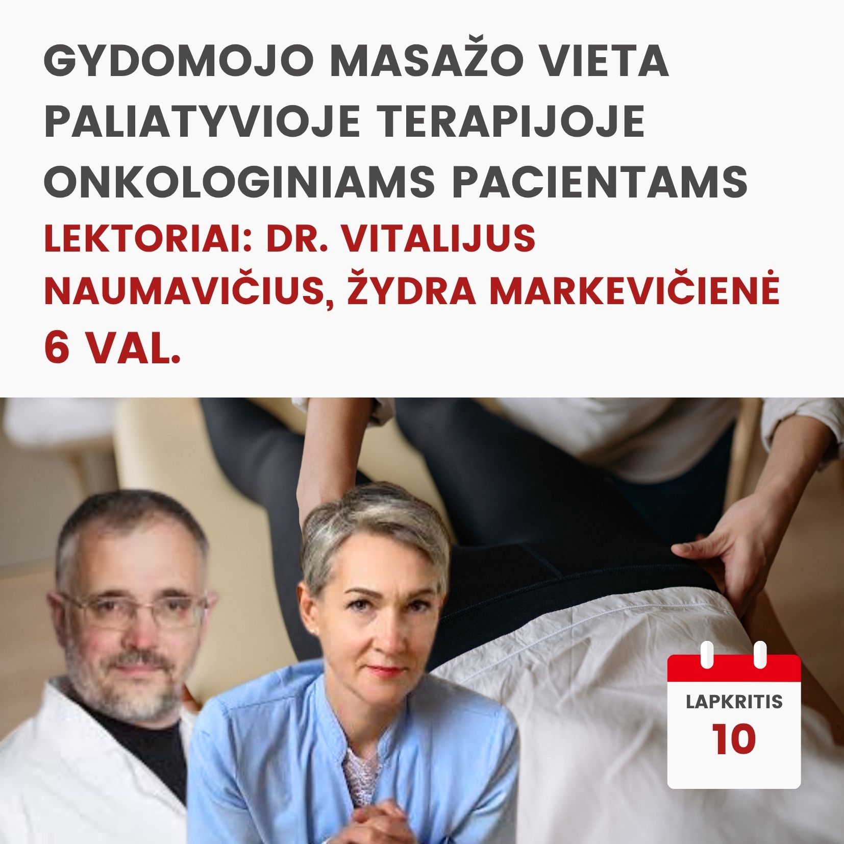 Nuotoliniai mokymai GYDOMOJO MASAŽO VIETA PALIATYVIOJE TERAPIJOJE ONKOLOGINIAMS PACIENTAMS 2026.11.10