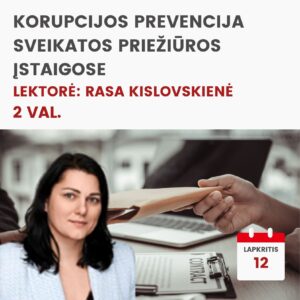 Nuotoliniai mokymai KORUPCIJOS PREVENCIJA SVEIKATOS PRIEŽIŪROS ĮSTAIGOSE 2026.11.12
